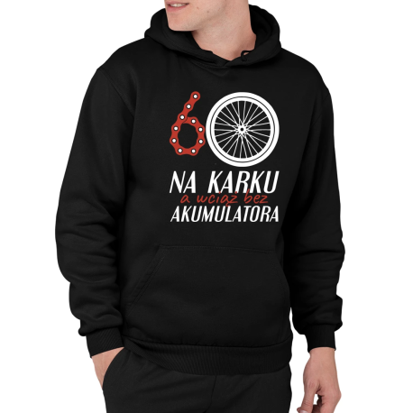 60 na karku, a wciąż bez akumulatora - męska bluza na prezent