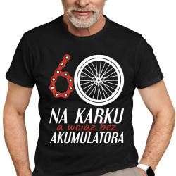 60 na karku, a wciąż bez akumulatora - męska koszulka na prezent