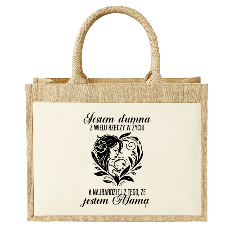 Jestem dumna z wielu rzeczy - jestem mamą - Torba z juty na prezent