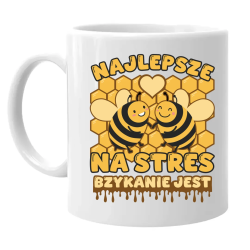 Najlepsze na stres bzykanie jest - kubek na prezent
