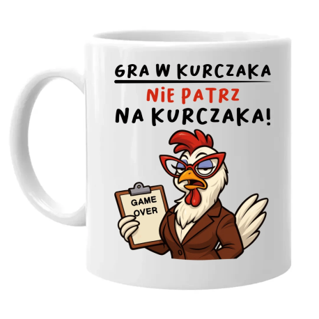 Gra w kurczaka - nie patrz na kurczaka! - kubek na prezent