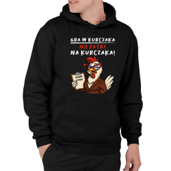Gra w kurczaka - nie patrz na kurczaka! - męska bluza na prezent