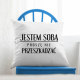 Jestem sobą, proszę nie przeszkadzać - poduszka na prezent