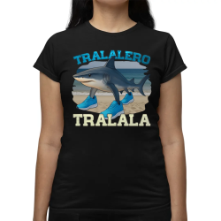 Tralalero Tralala - damska koszulka na prezent