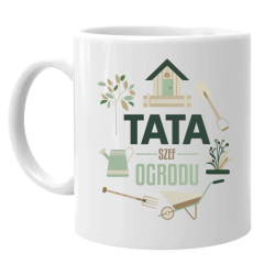 Tata - szef ogrodu - kubek na prezent