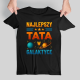Najlepszy tata w galaktyce - męska koszulka na prezent