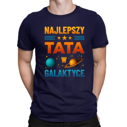 Najlepszy tata w galaktyce - męska koszulka na prezent