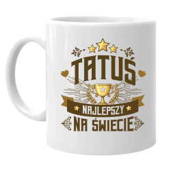 Tatuś Najlepszy Na Świecie - kubek na prezent