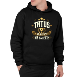 Tatuś Najlepszy Na Świecie - męska bluza na prezent