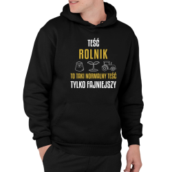 Teść rolnik to taki normalny teść, tylko fajniejszy - męska bluza na prezent