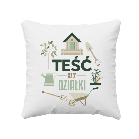 Teść Szef Działki - poduszka na prezent