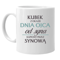 Kubek z okazji Dnia Ojca od syna kupiony przez synową - kubek na prezent