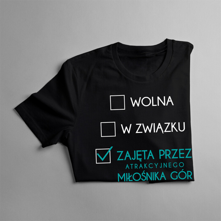 Zajęta przez miłośnika gór - damska koszulka z nadrukiem
