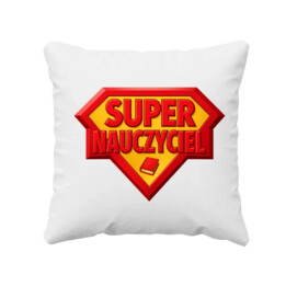 Super Nauczyciel - poduszka na prezent