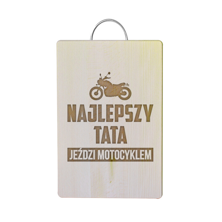 Najlepszy tata jeździ motocyklem - drewniana deska z grawerem