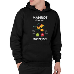 Mamrot dzwoni, muszę iść - męska bluza na prezent dla fanów serialu Ranczo