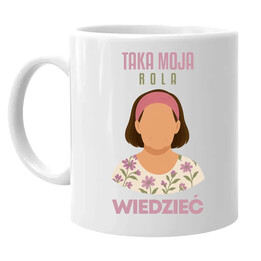 Taka moja rola wiedzieć - Michałowa - kubek na prezent dla fanów serialu Ranczo