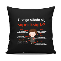 Z czego składa się super ksiądz? - czarna poduszka na prezent
