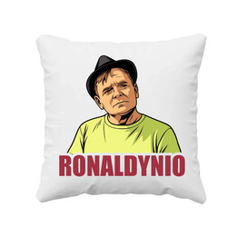 Ronaldynio - dla fanów serialu Ranczo  - poduszka na prezent