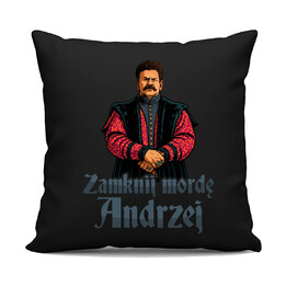 Zamknij mordę Andrzej - czarna poduszka na prezent dla fanów serialu 1670