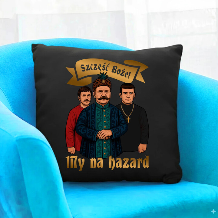 Szczęść Boże! My na hazard - czarna poduszka na prezent dla fanów serialu 1670