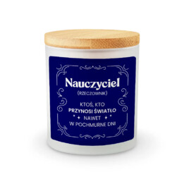 Nauczyciel - ktoś, kto przynosi światło - świeczka zapachowa na prezent dla nauczyciela