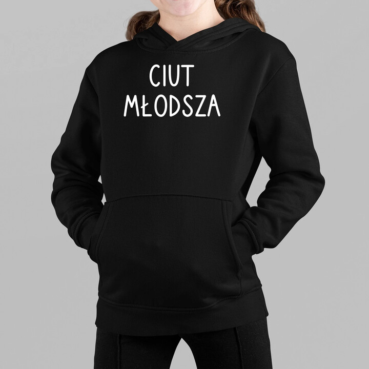 Ciut młodsza - dziecięca bluza na prezent