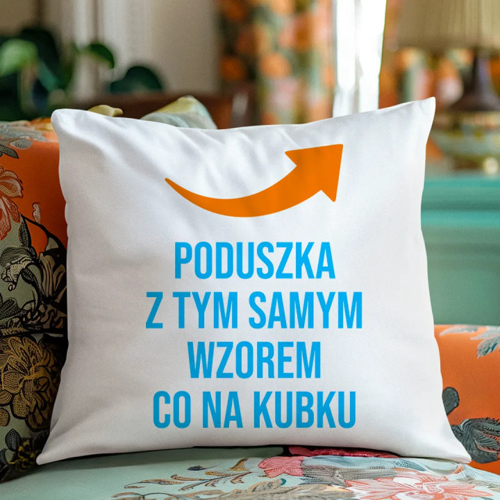 Poduszka z tym samym wzorem co na kubku