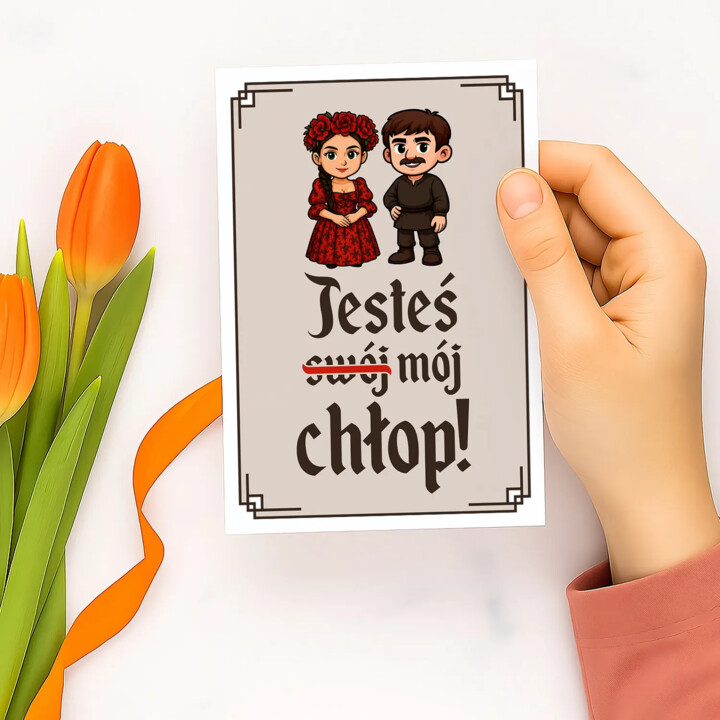 Jesteś mój chłop! - kartka okolicznościowa na prezent dla fanów serialu 1670