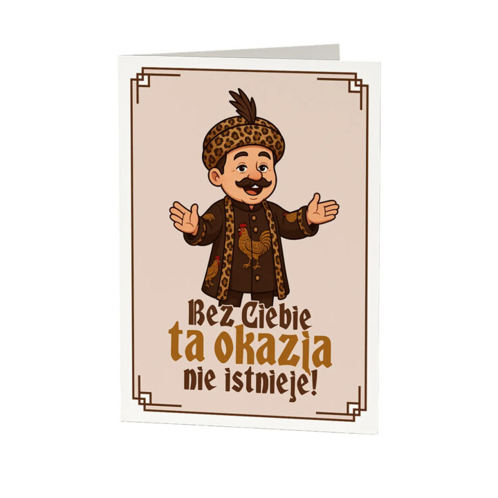Bez Ciebie ta okazja nie istnieje - kartka okolicznościowa na prezent dla fanów serialu 1670