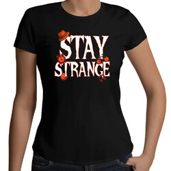 Stay strange - dla fanów serialu Stranger Things - damska koszulka na prezent