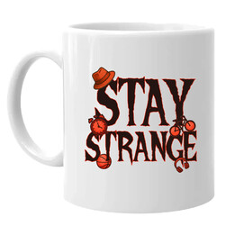 Stay strange - dla fanów serialu Stranger Things - kubek na prezent