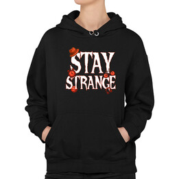 Stay strange - dla fanów serialu Stranger Things - damska bluza na prezent