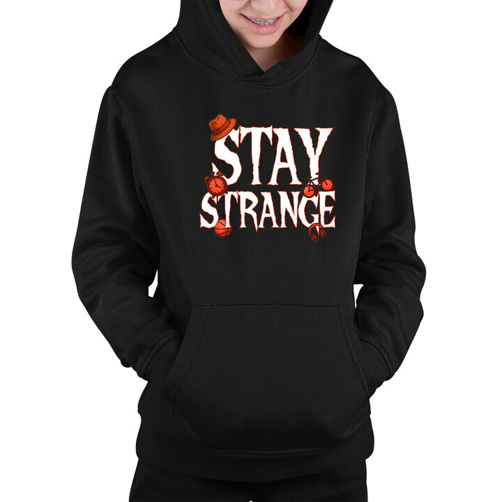 Stay strange - dla fanów serialu Stranger Things - dziecięca bluza na prezent