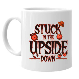 Stuck in the upside down - dla fanów serialu Stranger Things - kubek na prezent