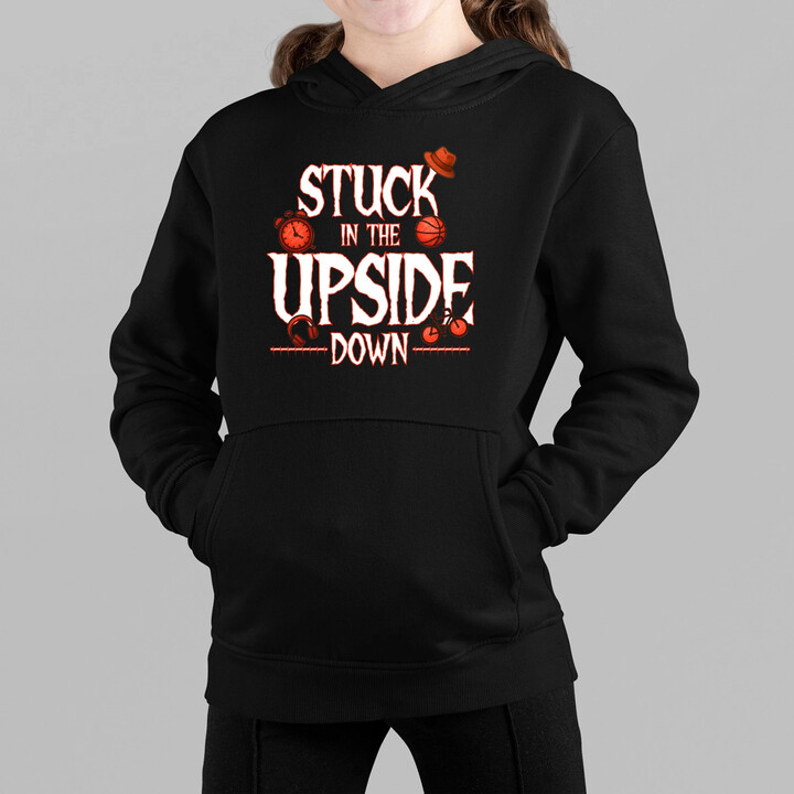 Stuck in the upside down - dla fanów serialu Stranger Things - dziecięca bluza na prezent
