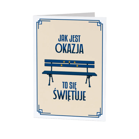 Jak jest okazja, to się świętuje - kartka okolicznościowa na prezent
