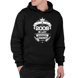 2008 Narodziny legendy 18 lat - męska bluza na prezent