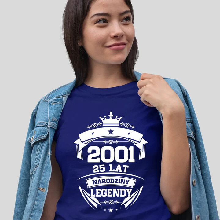 2001 Narodziny legendy 25 lat - damska koszulka na prezent
