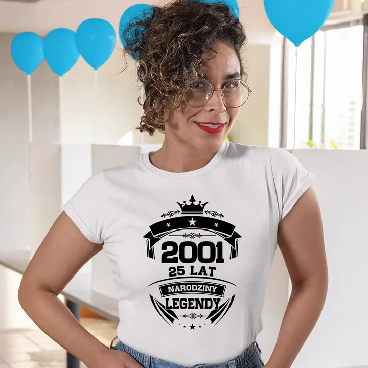 2001 Narodziny legendy 25 lat - damska koszulka na prezent