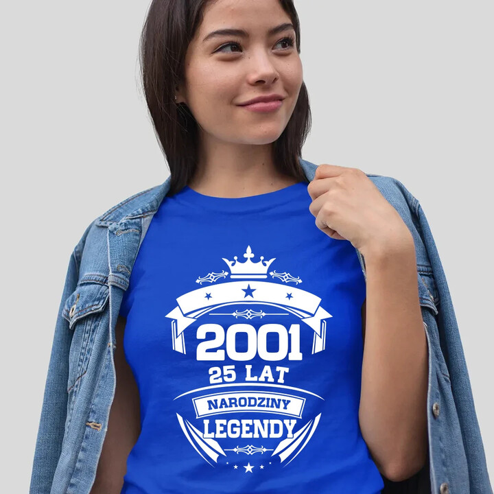 2001 Narodziny legendy 25 lat - damska koszulka na prezent