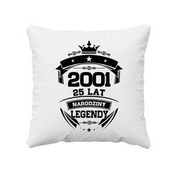 2001 Narodziny legendy 25 lat - poduszka na prezent