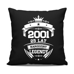 2001 Narodziny legendy 25 lat - czarna poduszka na prezent