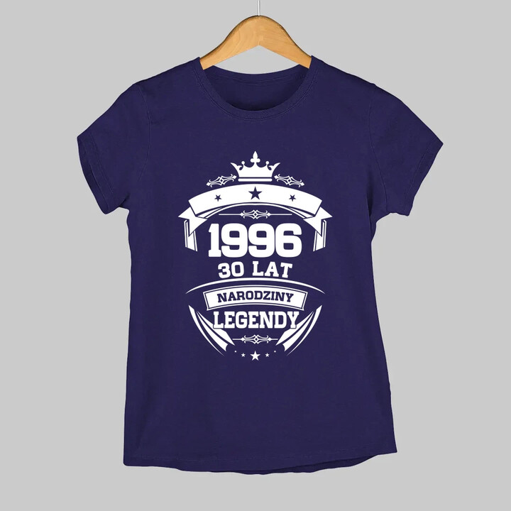 1996 Narodziny legendy 30 lat - damska koszulka na prezent