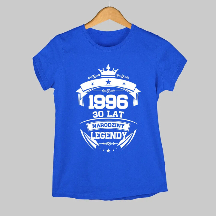 1996 Narodziny legendy 30 lat - damska koszulka na prezent