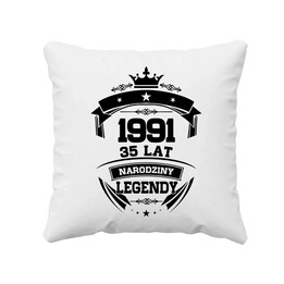 1991 Narodziny legendy 35 lat - poduszka na prezent