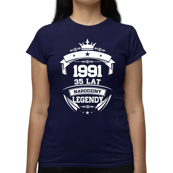 1991 Narodziny legendy 35 lat - damska koszulka na prezent