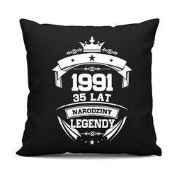 1991 Narodziny legendy 35 lat - czarna poduszka na prezent
