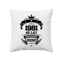 1981 Narodziny legendy 45 lat - poduszka na prezent