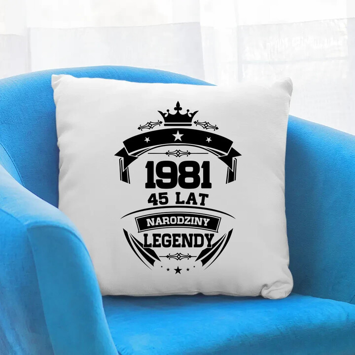 1981 Narodziny legendy 45 lat - poduszka na prezent